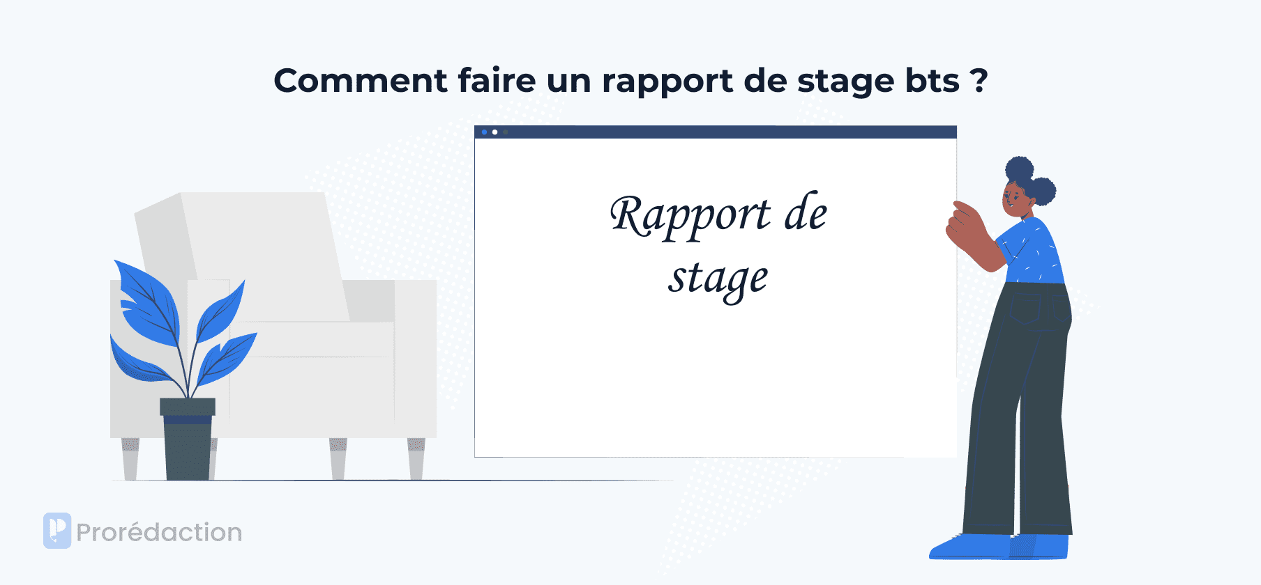 Faire rédiger un rapport de stage en BTS